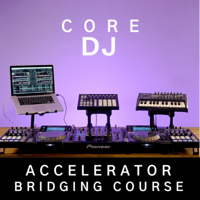 Core DJ Accelerator Bridging Course